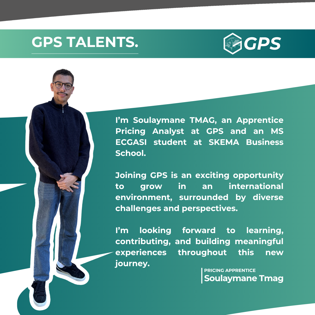 GPS TALENTS: Meet Soulaymane TMAG, Pricing Apprentice